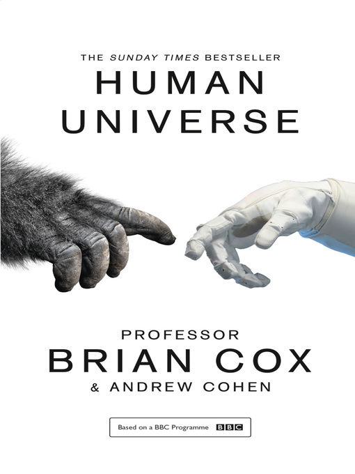 Title details for Human Universe by Professor Brian Cox - Available